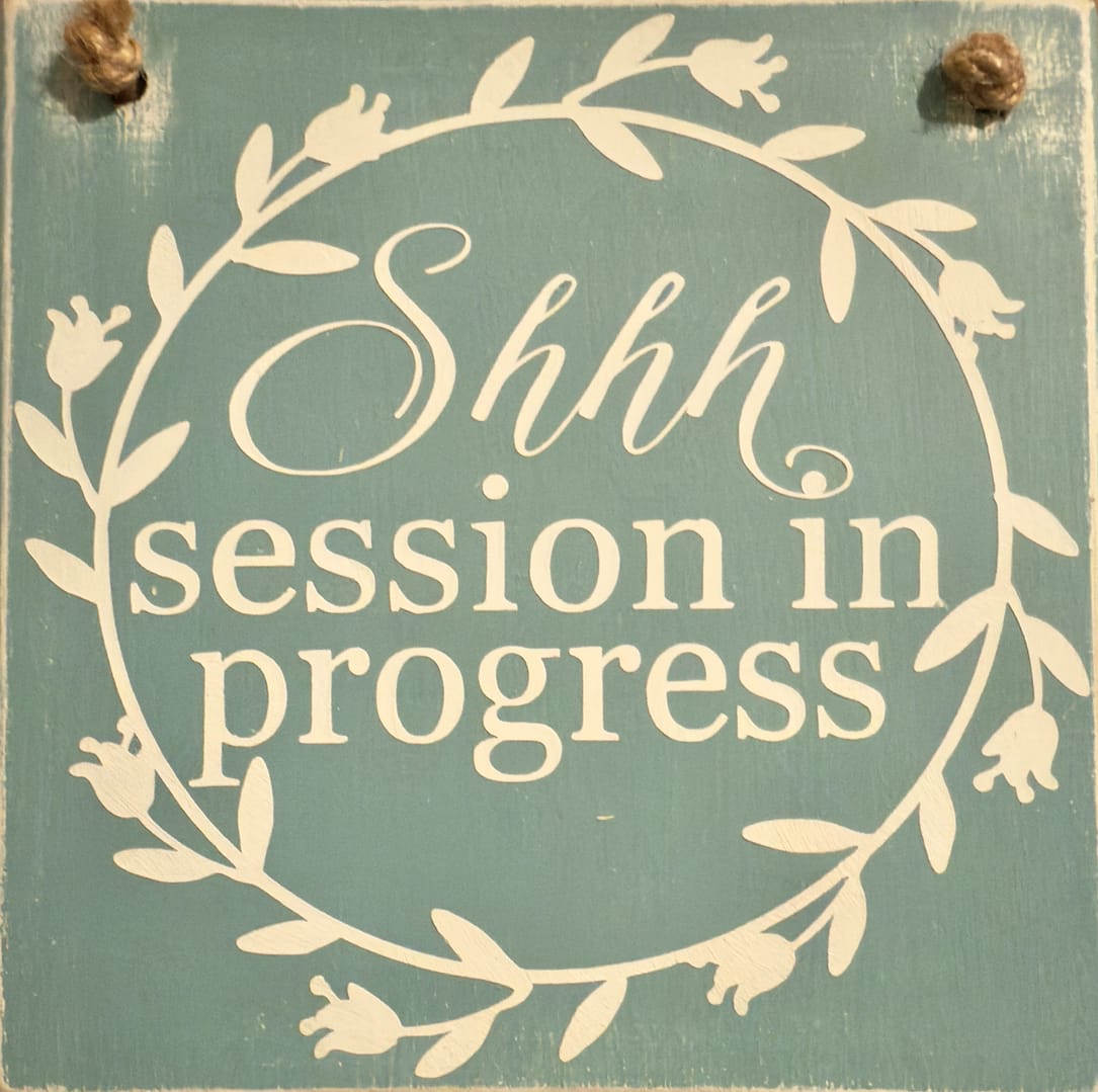 shhh session in progress plaque